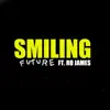 Young Future - Smiling (feat. Ro James) - Single